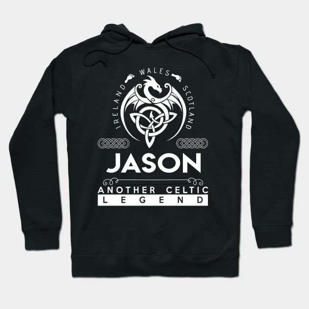 Jason Name T Shirt - Another Celtic Legend Jason Dragon Gift Item Hoodie by harpermargy8920